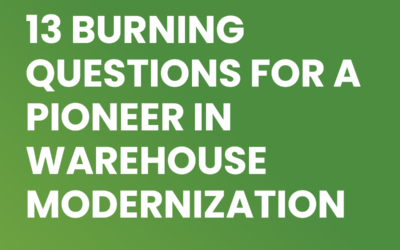 13 Burning Questions for a Pioneer in Warehouse Modernization