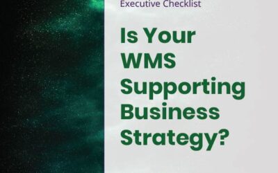 Executive Checklist – Is Your WMS Supporting Business Strategy