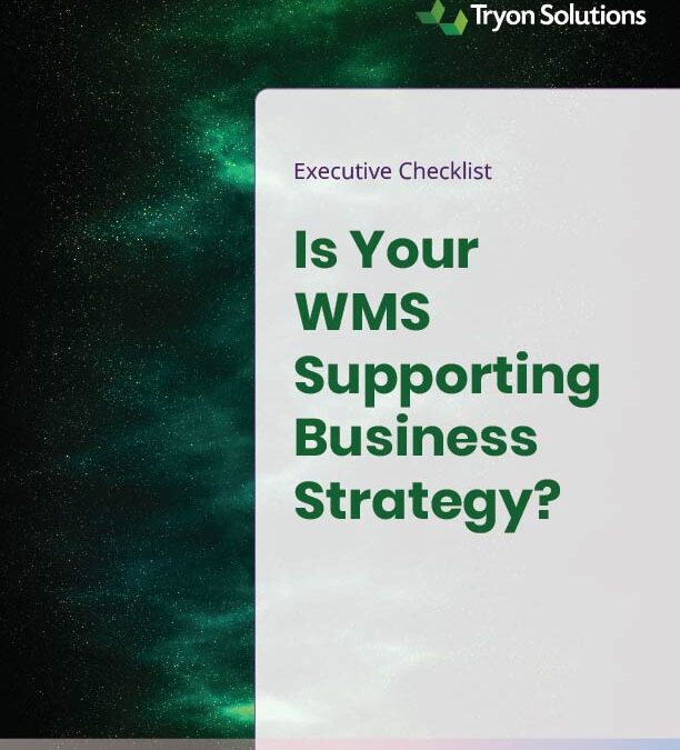 Executive Checklist – Is Your WMS Supporting Business Strategy