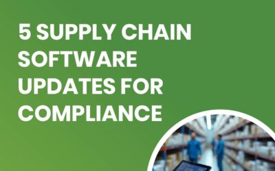 5 Supply Chain Software Updates for Compliance